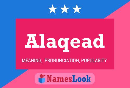 Alaqead Name Poster