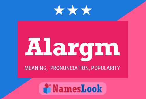 Alargm Name Poster