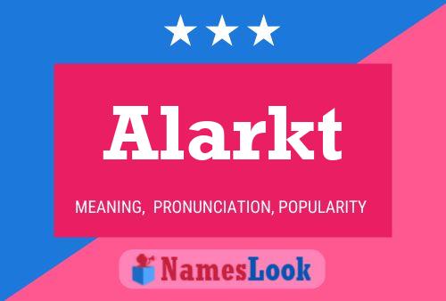 Alarkt Name Poster