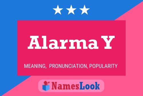 Alarma Y Name Poster