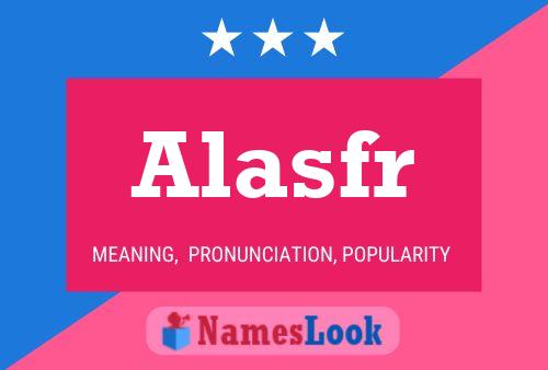 Alasfr Name Poster