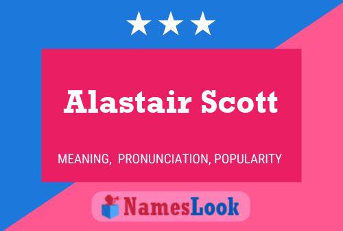 Alastair Scott Name Poster