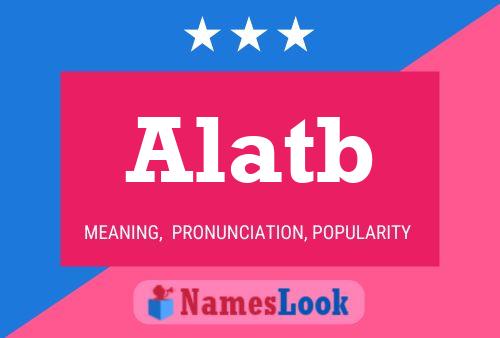 Alatb Name Poster