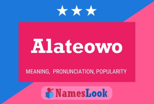 Alateowo Name Poster