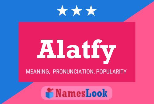 Alatfy Name Poster