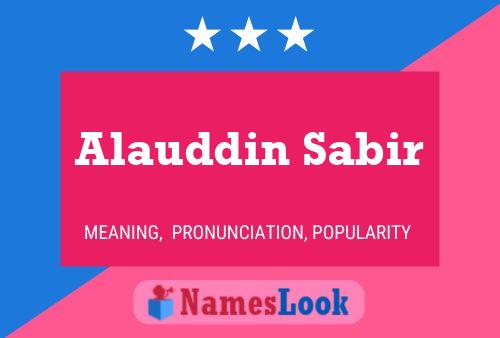 Alauddin Sabir Name Poster