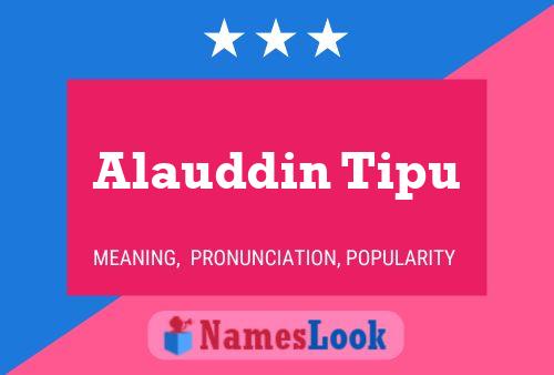 Alauddin Tipu Name Poster