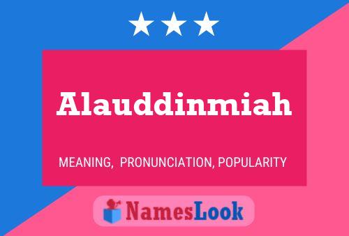 Alauddinmiah Name Poster