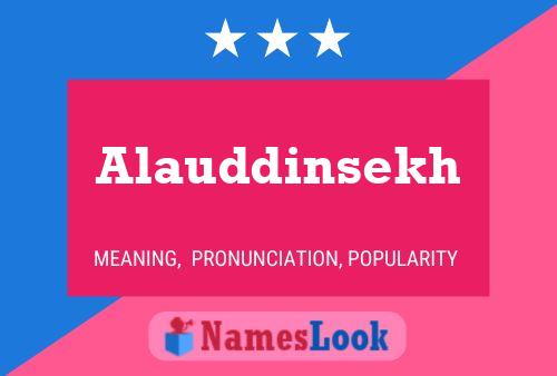 Alauddinsekh Name Poster