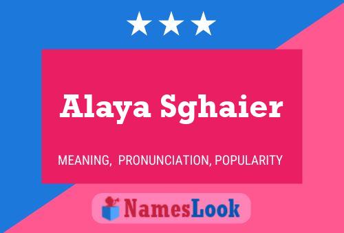 Alaya Sghaier Name Poster