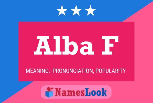 Alba F Name Poster