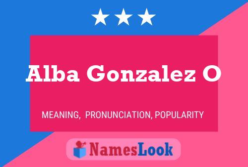 Alba Gonzalez O Name Poster