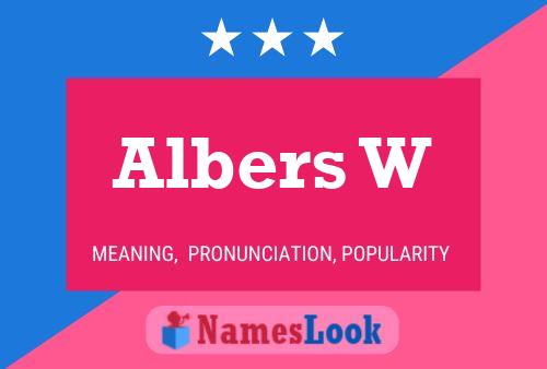 Albers W Name Poster