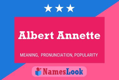 Albert Annette Name Poster