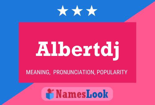 Albertdj Name Poster