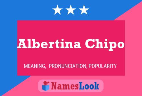 Albertina Chipo Name Poster