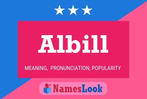 Albill Name Poster