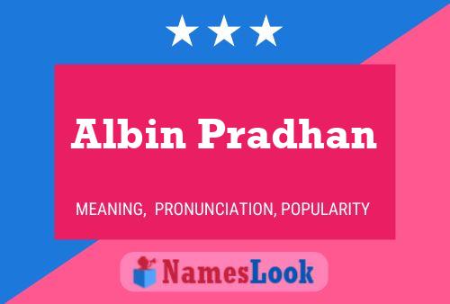 Albin Pradhan Name Poster