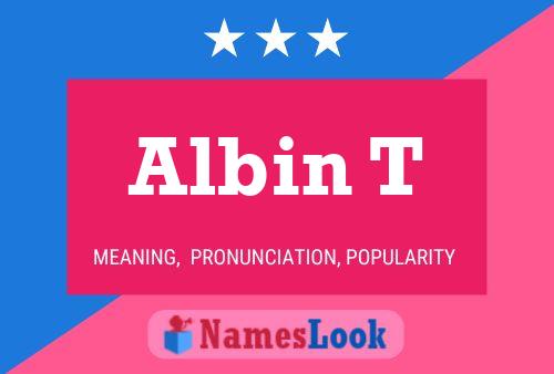 Albin T Name Poster