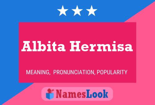 Albita Hermisa Name Poster