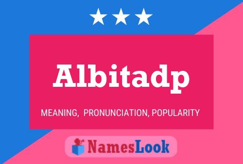 Albitadp Name Poster