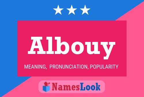 Albouy Name Poster