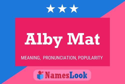 Alby Mat Name Poster