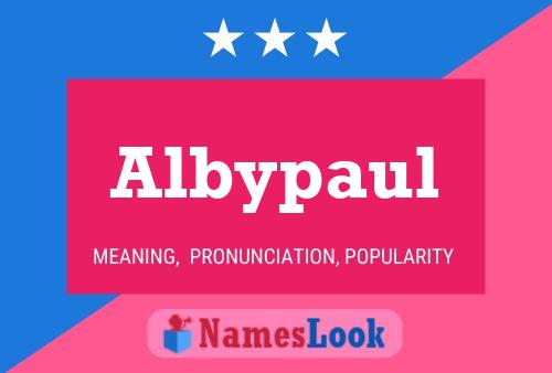 Albypaul Name Poster