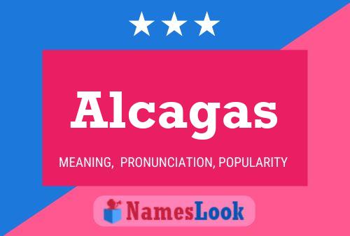 Alcagas Name Poster