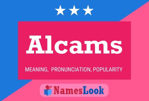 Alcams Name Poster