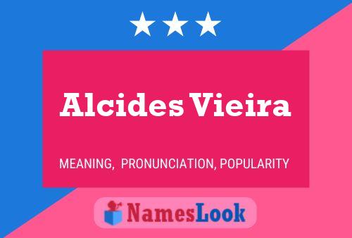 Alcides Vieira Name Poster