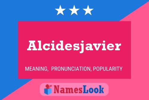 Alcidesjavier Name Poster