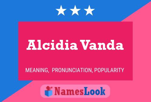 Alcidia Vanda Name Poster