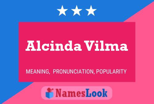 Alcinda Vilma Name Poster