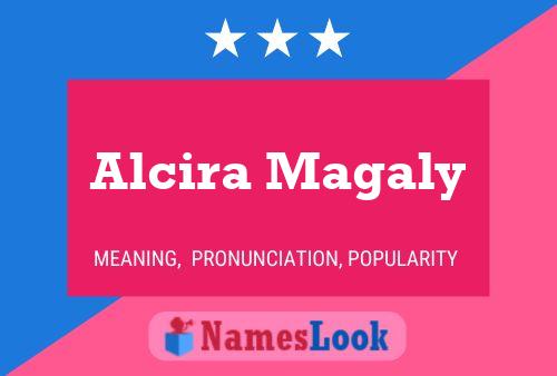 Alcira Magaly Name Poster