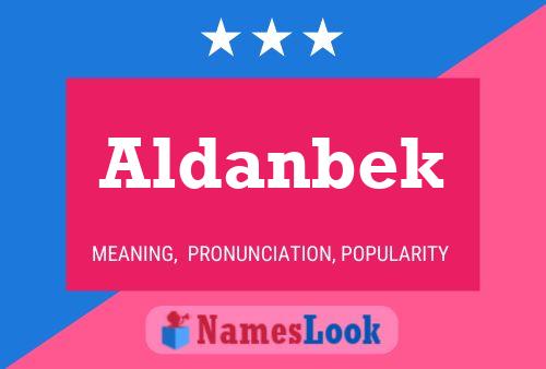 Aldanbek Name Poster