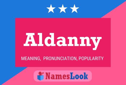 Aldanny Name Poster