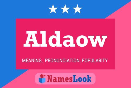 Aldaow Name Poster