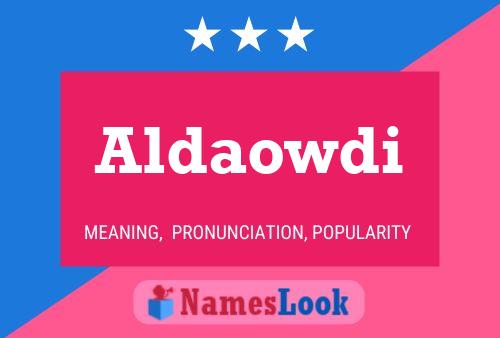 Aldaowdi Name Poster