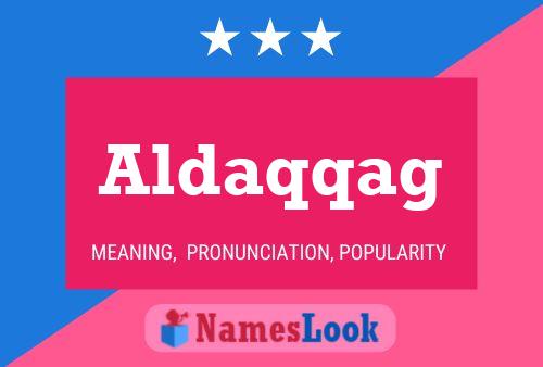 Aldaqqag Name Poster