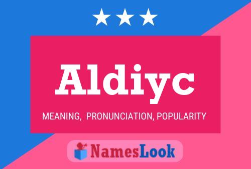 Aldiyc Name Poster