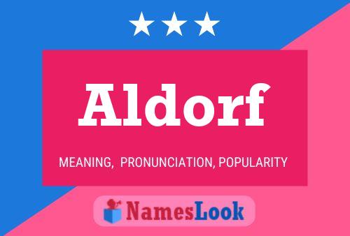 Aldorf Name Poster