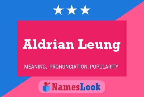 Aldrian Leung Name Poster