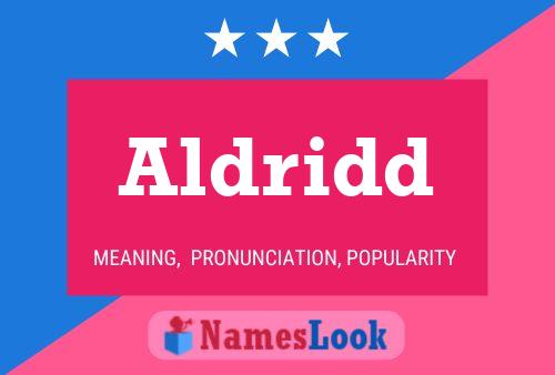 Aldridd Name Poster