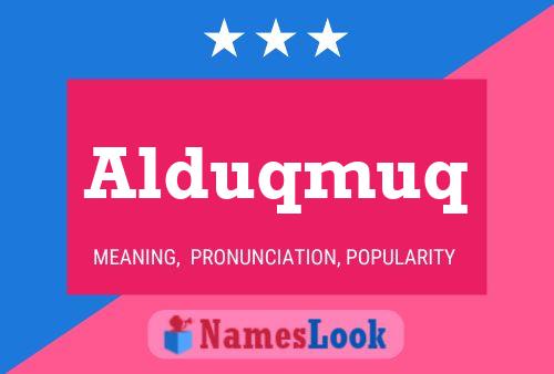 Alduqmuq Name Poster