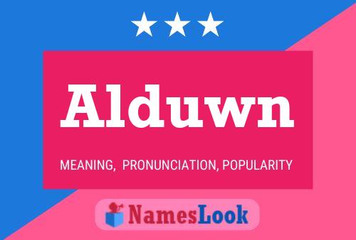 Alduwn Name Poster