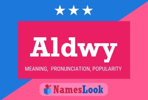 Aldwy Name Poster