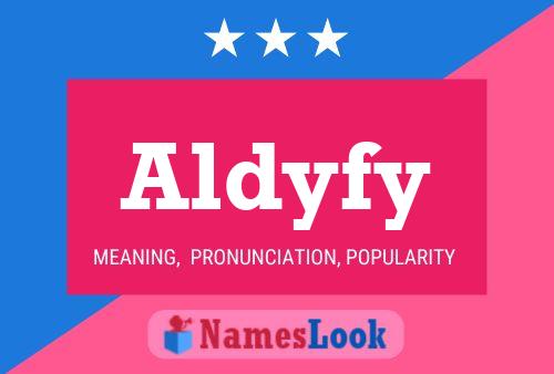 Aldyfy Name Poster