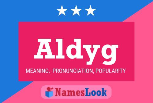 Aldyg Name Poster