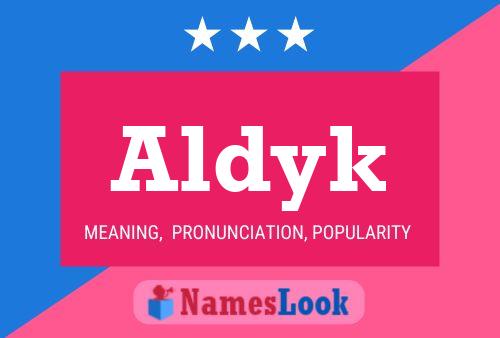 Aldyk Name Poster